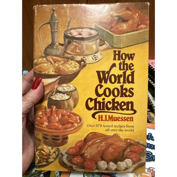 Vtg How The World Cooks Chicken 375 Great Recipes History Muessen 1980 - Picture 1 of 6